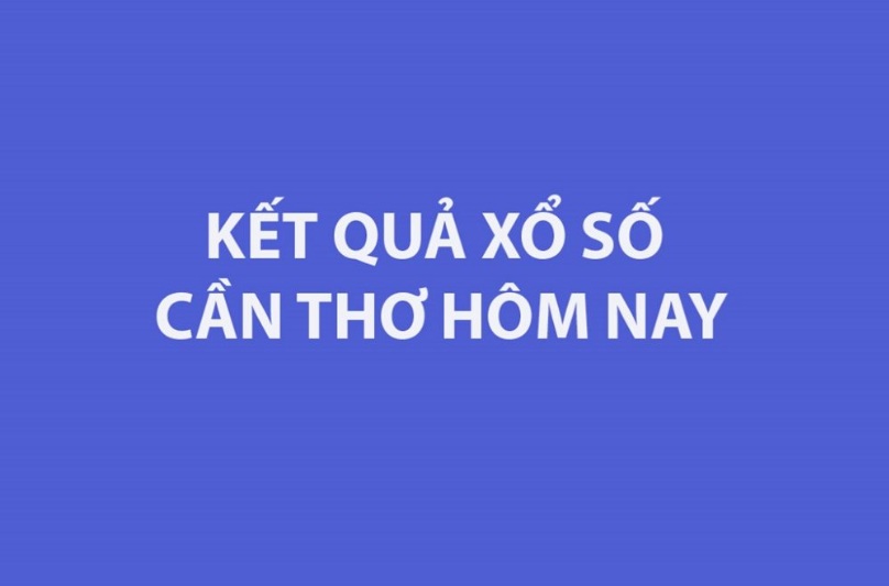 Kết quả xổ số Cần Thơ hôm nay 19/8/2026 - XSCT ngày 19/8 - XSCT 19/8