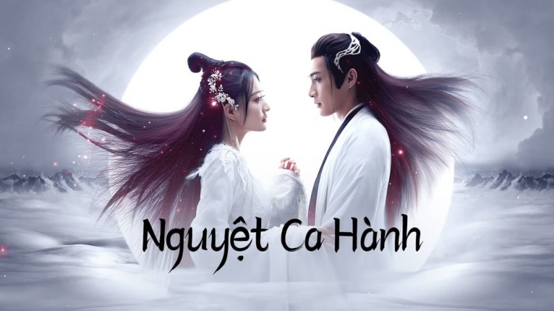 Xem Phim Nguyệt Ca Hành Song Of The Moon Trọn Bộ 48 Tập 