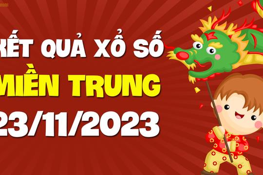 23 tháng 11 xổ số miền trung