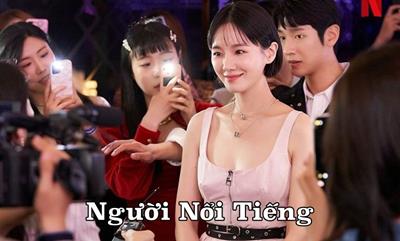 Xem Phim Người Nổi Tiếng (2023) Trọn Bộ 12/12 Tập (Full HD Vietsub )