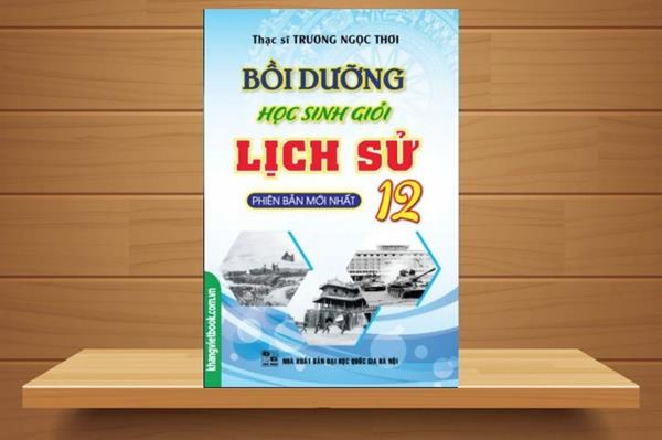 [TẢI Ebook] Sách Tài Liệu Bồi Dưỡng Học Sinh Giỏi Lịch Sử PDF, Đọc online