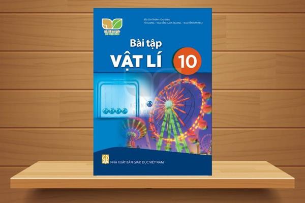 [TẢI Sách] Bài Tập Vật Lý 10 Kết Nối Tri Thức PDF & WORLD, Đọc Online