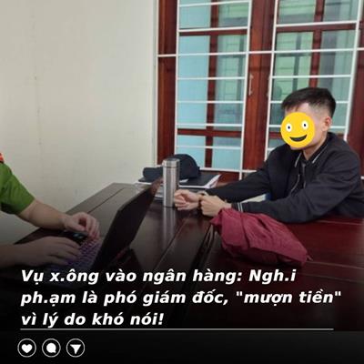 Vụ xong vào cướp ngân hàng ở Cửa Lò: Nghi phạm là phó giám đốc, đẹp trai phong độ