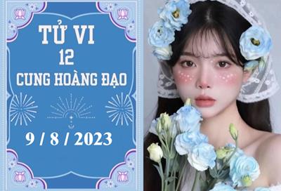 Tử vi 12 cung hoàng đạo ngày 9/8: Sư Tử thiếu động lực, Bọ Cạp phát triển