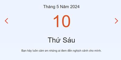 Lịch âm 10/5 - Âm lịch hôm nay 10/5 nhanh chóng, chính xác - lịch vạn niên 10/5/2024