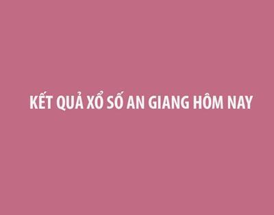 XSAG 12/9/2024 - Kết quả xổ số An Giang hôm nay 12/09/2024 - KQXSAG