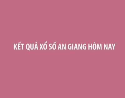 Kết quả xổ số An Giang hôm nay 26/09/2024 - XSAG 26/09 - XSAG