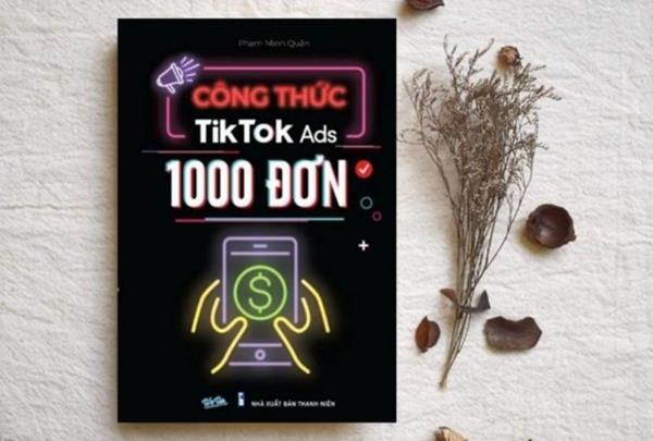 TẢI Sách Công Thức Tiktok Ads 1000 Đơn PDF Pree, Google Drive (FULL Ebook)