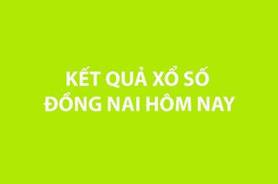 Kết quả xổ số Đồng Nai hôm nay 13/5/2026 - XSDN 13/5