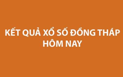 Kết quả xổ số Đồng Tháp hôm nay 11/5/2026 - XSDT 11/5