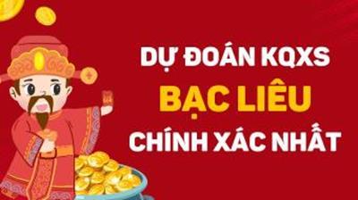 Dự đoán XSBL 24/6/2025 - Soi cầu xổ số Bạc Liêu ngày 24/6