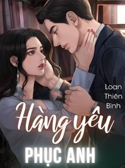 Truyện Tranh Hàng Yêu Phục Anh [FULL]