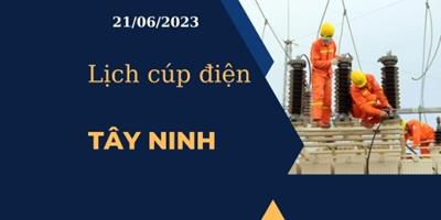 Cập nhật mới nhất Lịch cúp điện hôm nay tại Tây Ninh ngày 21/06/2023