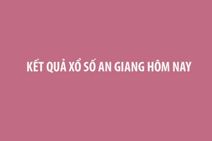 Kết quả xổ số An Giang hôm nay 20/8/2026 - XSAG ngày 20/8 - XSAG 20/8