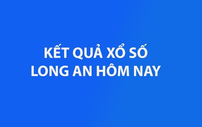 Kết quả xổ số Long An hôm nay 15/8/2026 - XSLA ngày 15/8 - XSLA 15/8