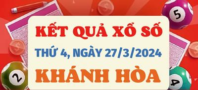 XSKH 27/3 - Kết quả xổ số Khánh Hòa hôm nay 27/3/2024 - KQXSKH ngày 27/3