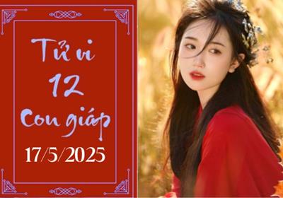 Tử vi 12 con giáp hôm nay 17/5: Sửu phát triển, Ngọ thuận lợi