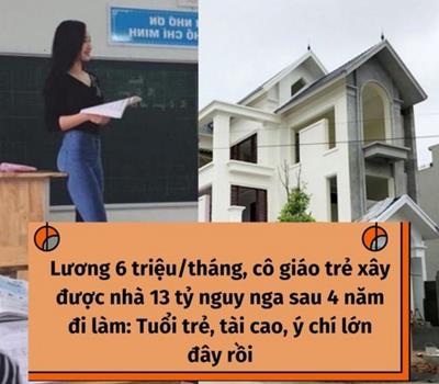 Lương 6 triệu/tháng, cô giáo trẻ xây nhà 13 tỷ nguy nga sau 4 năm đi làm: Hé lộ lỳ do ít ai ngờ