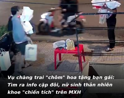 Vụ chàng trai "chỏm" hoa tặng bạn gái: Tìm ra info FB cặp đôi, nữ sinh khoe mấn "chiến tích" trên MXH