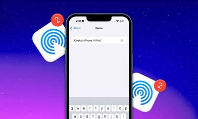 Cách đổi tên AirDrop trên iPhone đơn giản