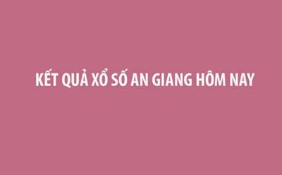 XSAG 29/8 - Kết quả xổ số An Giang hôm nay ngày 29/8/2024