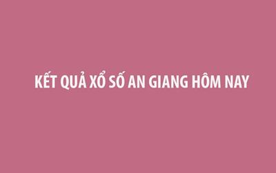 XSAG 26/12 - Kết quả xổ số An Giang hôm nay 26/12/2024