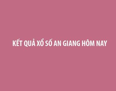 XSAG 5/9 - Kết quả xổ số An Giang hôm nay 5/9/2024 - Xổ số An Giang hôm nay