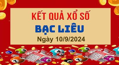 XSBL 10/9/2024 - Kết quả xổ số Bạc Liêu hôm nay ngày 10/09/2024 - XSBL 10/09