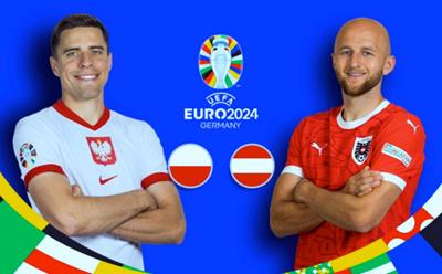 Trực tiếp bóng đá bảng D EURO 2024: Ba Lan vs Áo