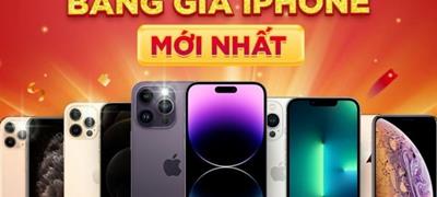 Bảng giá các dòng iPhone hiện nay mới nhất tháng 02/2024 [FULL]