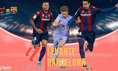 Nhận định bóng đá Levante vs Barcelona 2h30 ngày 24/8, vòng 2 La Liga