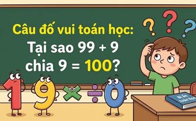 Tại sao 99 + 9 chia 9 = 100?