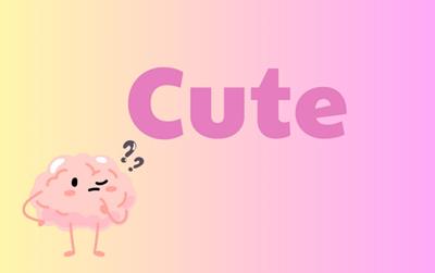 Hầu hết mọi người đều hiểu sai từ "Cute"