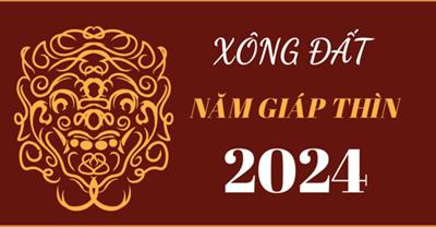 Xông đất năm Giáp Thìn 2024 tuổi nào phù hợp?