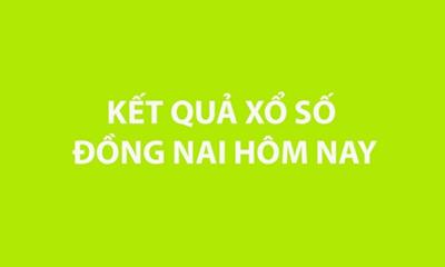 XSĐN 28/8 - Kết quả xổ số Đồng Nai hôm nay ngày 28/8/2024