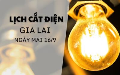 Lịch tạm ngừng cấp điện Gia Lai ngày 16/9/2025
