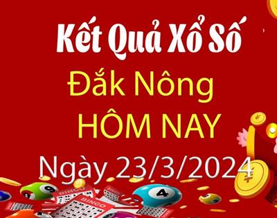 XSDNO 30/3 - Kết quả xổ số Đắk Nông hôm nay 30/3/2024 - KQXSDNO ngày 30 tháng 3