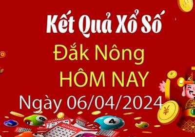 XSDNO 6/4 - Kết quả xổ số Đắk Nông hôm nay 6/4/2024 - KQXSDNO 6/4