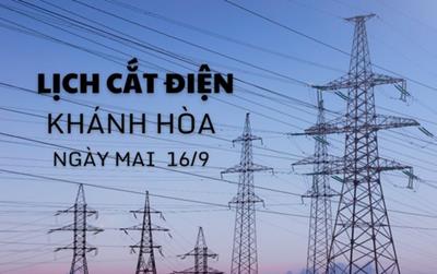 Lịch cắt điện Khánh Hòa Nha Trang ngày 16/9/2025 cập nhật mới nhất