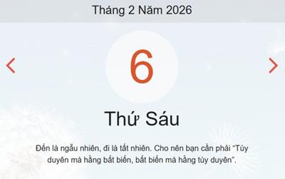 Xem ngay lịch âm dương hôm nay 6/02