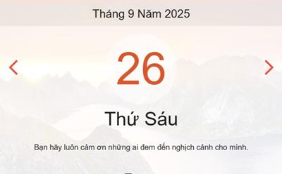 Lịch âm 26/9 - Âm lịch hôm nay 26/9 chính xác nhất - lịch vạn niên ngày 26/9/2025