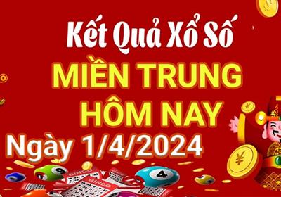 XSMT 1/4 - Kết quả xổ số miền Trung hôm nay 1/4/2024 - KQXSMT ngày 1 tháng 4