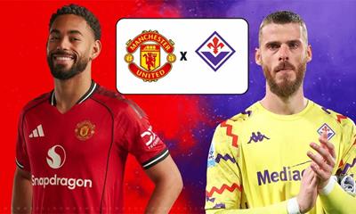 Nhận định bóng đá MU vs Fiorentina 18h45 ngày 9/8, giao hữu mùa hè 2025