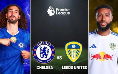 Nhận định bóng đá hôm nay 10/2: Chelsea vs Leeds, West Ham vs MU