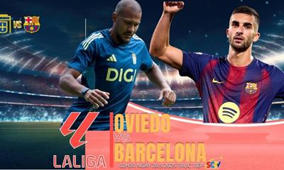 Nhận định, dự đoán Oviedo vs Barca 02h30 ngày 26/9: Dạo chơi trên sân khách