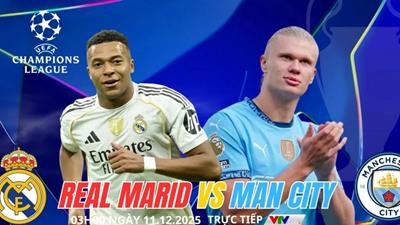 Nhận định Real Madrid vs Man City (03h00, 11/12): Đến Bernabeu lấy 3 điểm