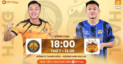 Xem trực tiếp Thanh Hóa vs HAGL hôm nay 13/9 mấy giờ, chiếu kênh nào?