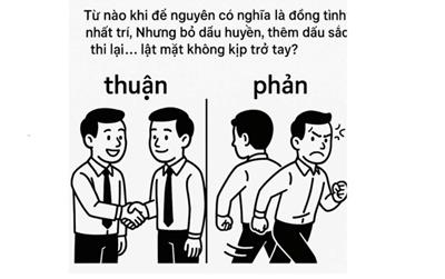 Từ nào để nguyên nhất trí đồng tình, bỏ huyền thêm sắc lật mặt quá nhanh?