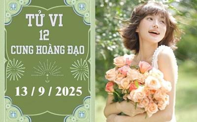 Tử vi 12 cung hoàng đạo ngày 13/9/2025: Kim Ngưu tài lộc, Bảo Bình phòng tiểu nhân