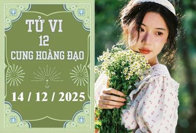 Tử vi 12 cung hoàng đạo hôm nay ngày 14/12/2025: Sư Tử rắc rối, Thiên Bình đào hoa